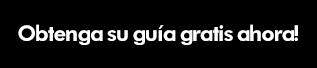 ¡Obtenga su Guia gratis ahora!