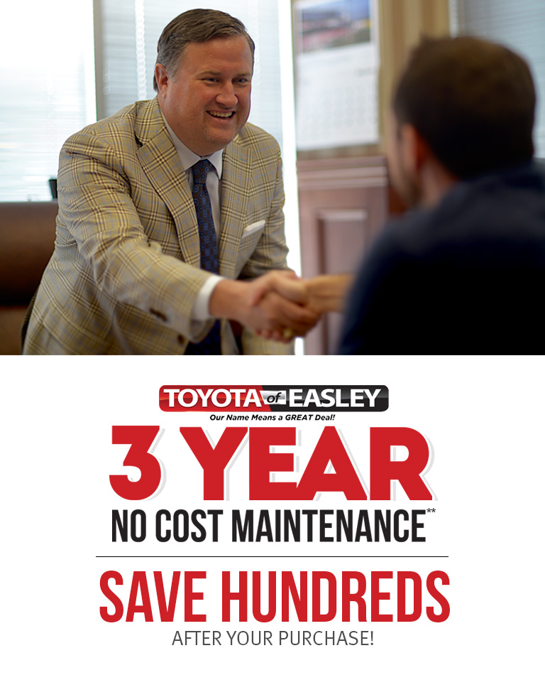 Toyota of Easley - 3 Year No Cost Maintenance. Save Hundreds After Your Purchase!