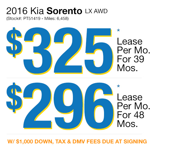 2016 Kia Sorento LX AWD: Lease for $325 per mo. for 39 mos. or Lease $296 per mo. for 48 mos.
